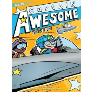 Captain Awesome Takes Flight - Hardback